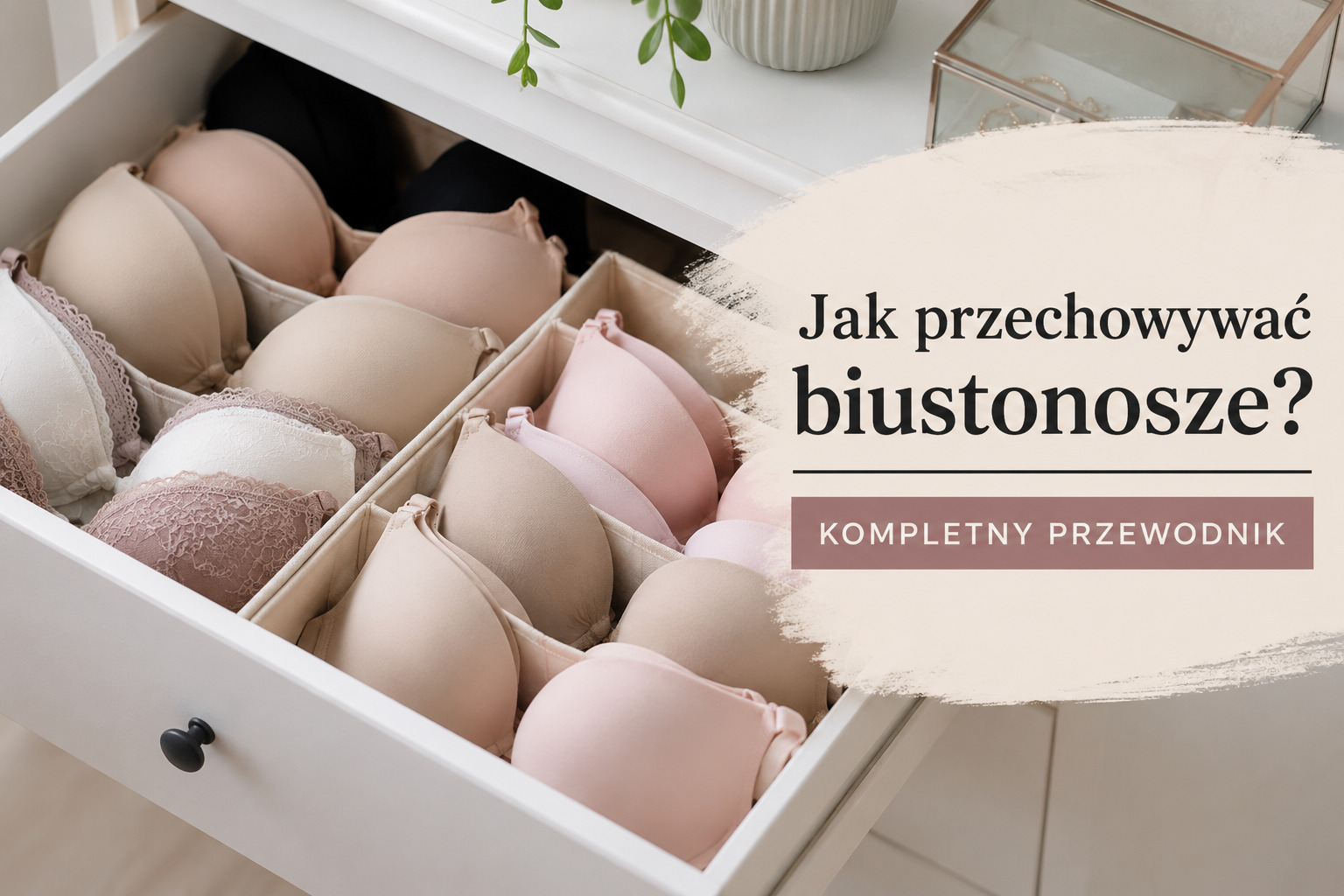jak przechowywać biustonosze